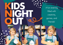Load image into Gallery viewer, Kids Night Out!