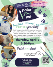 Load image into Gallery viewer, Paint Your Pet! Special Event!
